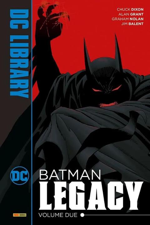 BATMAN LEGACY 02 - DC LIBRARY DC COMICS NOLAN, DIXON & GRANT