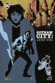 GOTHAM CITY: ANNO UNO DC COMICS KING, HESTER, GAPSTUR & AA.VV.