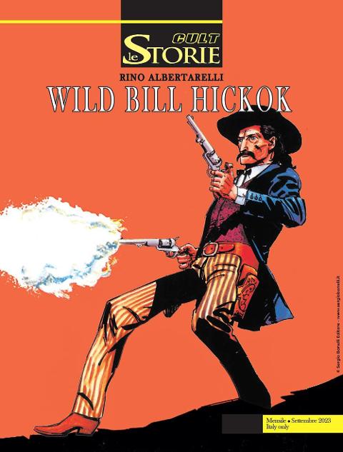 LE STORIE 131 - WILD BILL HICKOK BONELLI FUMETTO RINO ALBERTARELLI