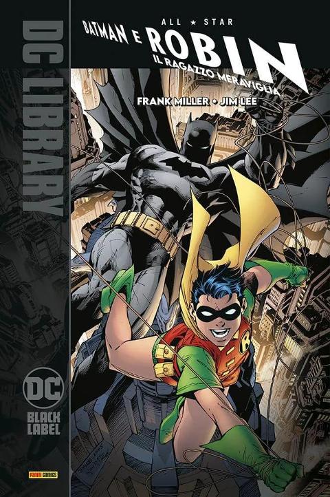 ALL-STAR BATMAN & ROBIN: IL RAGAZZO MERAVIGLIA DC COMICS FRANK MILLER & JIM LEE