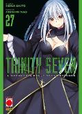 TRINITY SEVEN 27 PLANETMANGA SHONEN KENJI SAITO & NAO AKINARI
