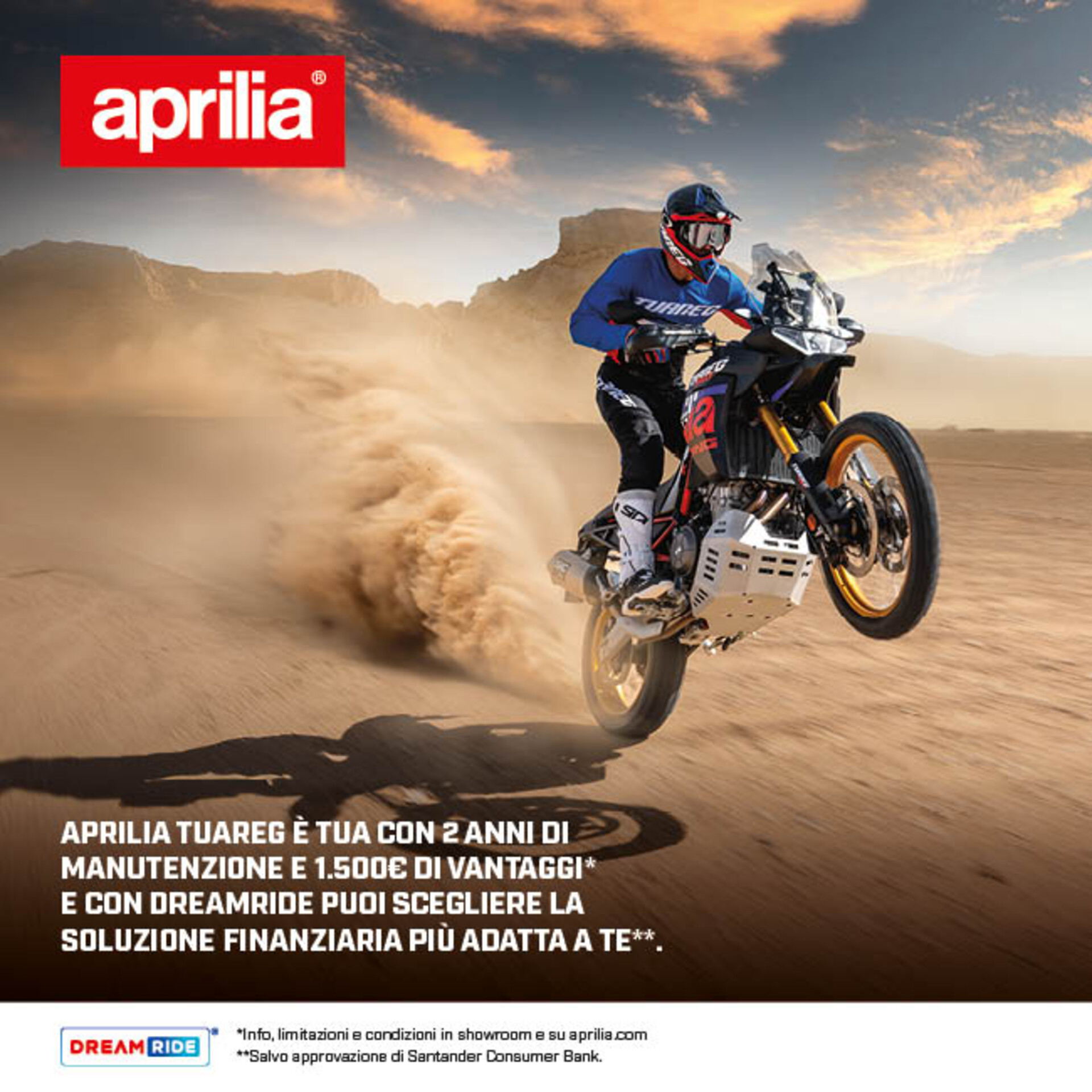 APRILIA TUAREG E’ TUA CON 2 ANNI DI MANUTENZIONE E 1.500€ DI VANTAGGI DA 120€ AL MESE (TAN 5,99%, TA