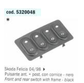 CORNICE PORTAPULSANTI ALZAVETRI ANTERIORI E POSTERIORI SKODA FELICIA POLITECNICA 80