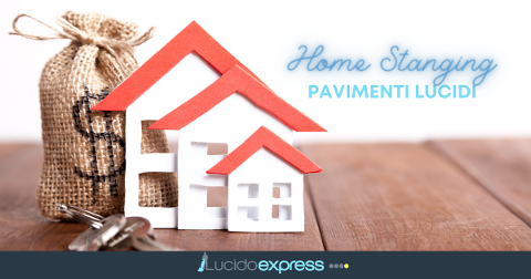 Le Agenzie Immobiliari e la necessità di operare in Home Staging
