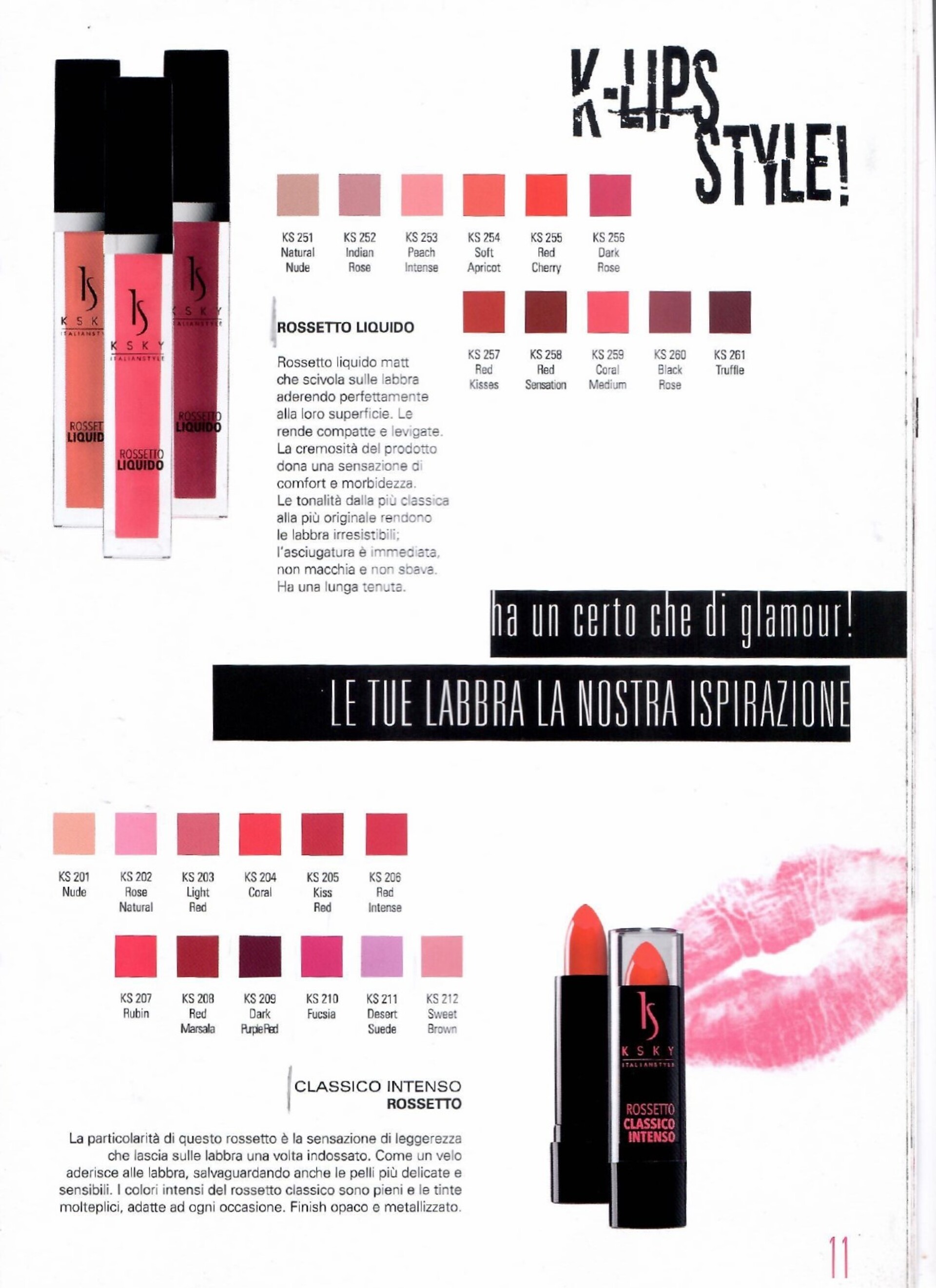 ROSSETTO LIQUIDO K SKY rossetto liquido