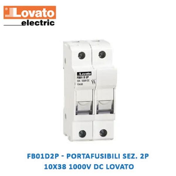 Portafusibile DIN 2P 10,3x38 1000V DC Fotovoltaico Lovato