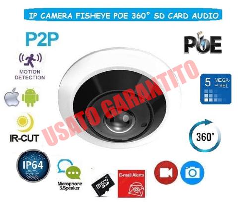 Telecamera IP Fisheye 1.1mm 5Mp H265 POE USATO GARANTITO Videostar 4IPFD53P5