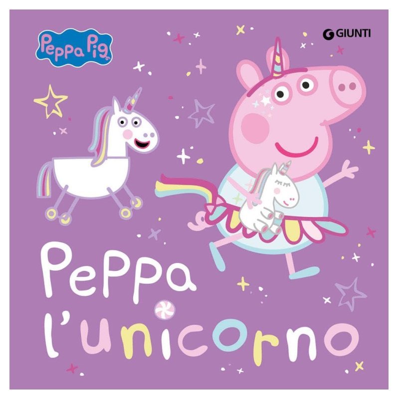 PEPPA L'UNICORNO (GIUNTI EDITORE - PEPPA PIG) Giunti Editore S.P.A. (libretti per bambini)