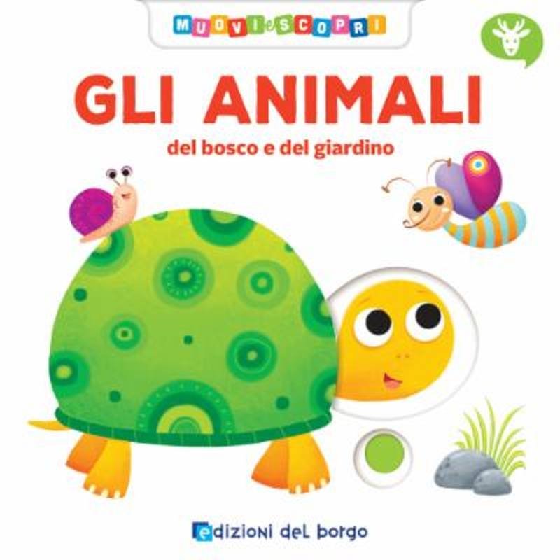 LIBRO ANIMALI- MUOVI SCOPRI (EDIZIONI DEL BORGO) Giunti Editore S.P.A. (libretti per bambini)