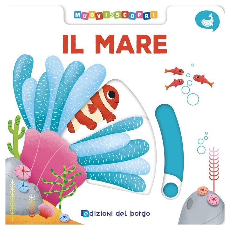 LIBRO IL MARE (EDIZIONI DEL BORGO) Giunti Editore S.P.A. (libretti per bambini)