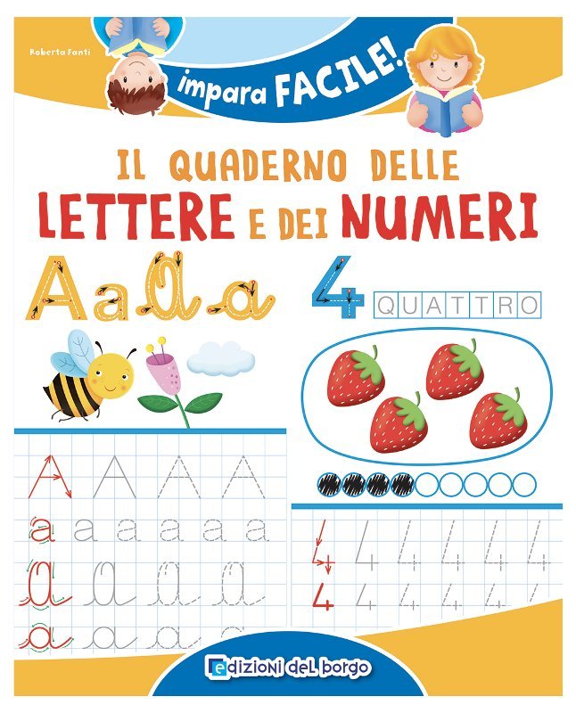 Il quaderno delle lettere e dei numeri Giunti Editore S.P.A. (libretti per bambini)