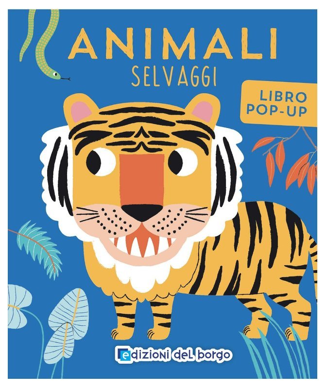 LIBR.ANIMALI SELVAGGI (EDIZIONI DEL BORGO) Giunti Editore S.P.A. (libretti per bambini)