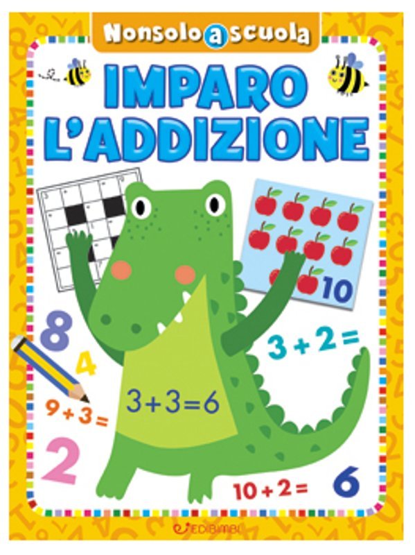 NONSOLOASCUOLA IMPARO L'ADDIZIONE Edicart Style SRL (Libri per bambini)