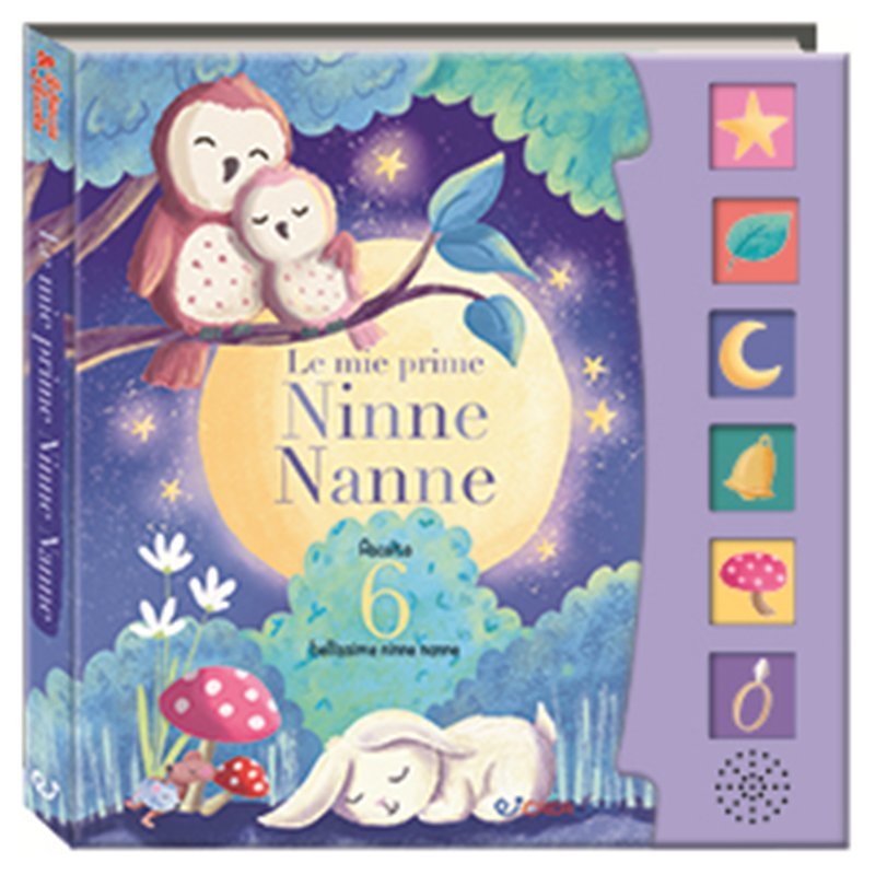 SCHIACCIA E ASCOLTA PRIME NINNE NANNE Edicart Style SRL (Libri per bambini)