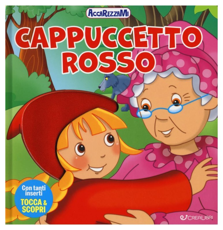 ACCAREZZAMI - CAPPUCCETTO ROSSO Edicart Style SRL (Libri per bambini)