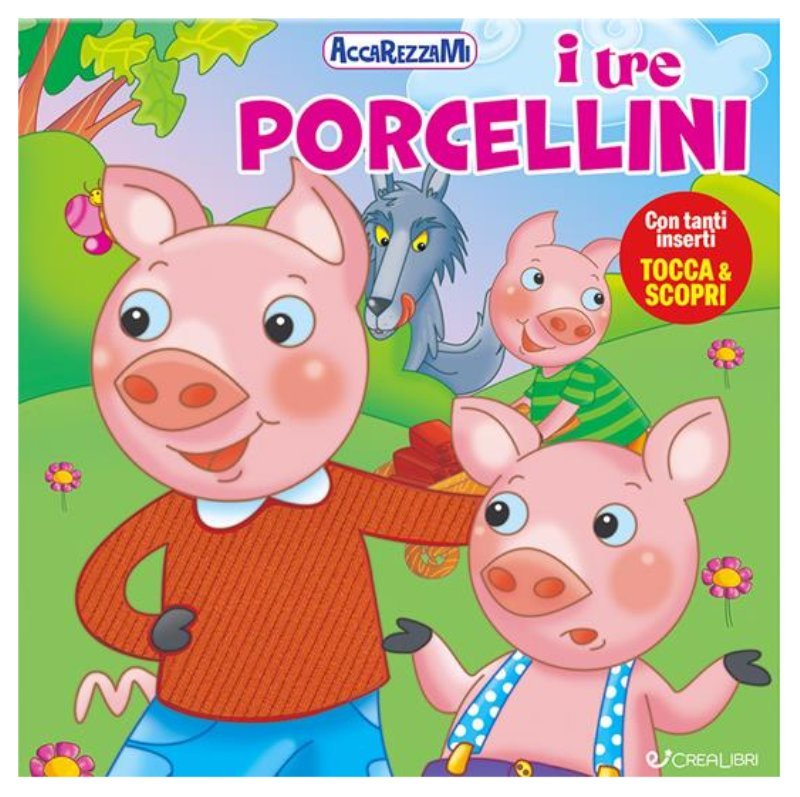 ACCAREZZAMI - I TRE PORCELLINI Edicart Style SRL (Libri per bambini)