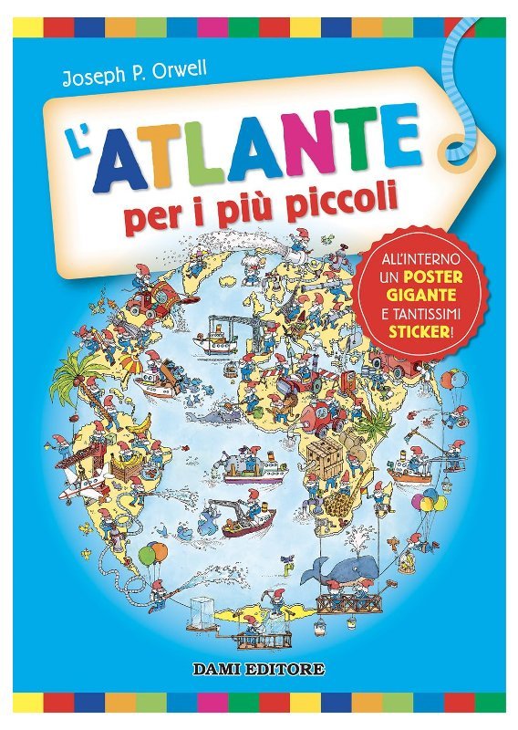 LIBR.ATLANTE PER I PIU' PICCOLI (DAMI EDITORE) Giunti Editore S.P.A. (libretti per bambini)