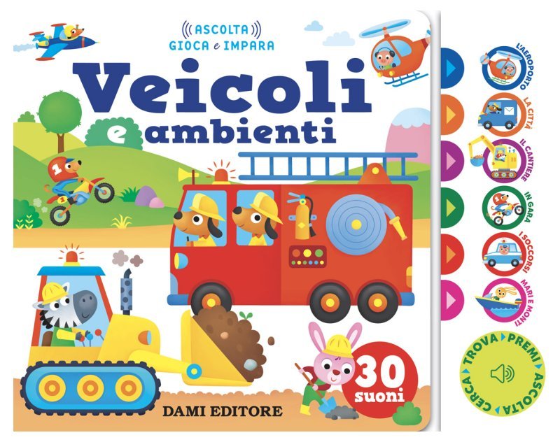 LIBRETTO VEICOLI E AMBIENTI (DAMI EDITORE) Giunti Editore S.P.A. (libretti per bambini)