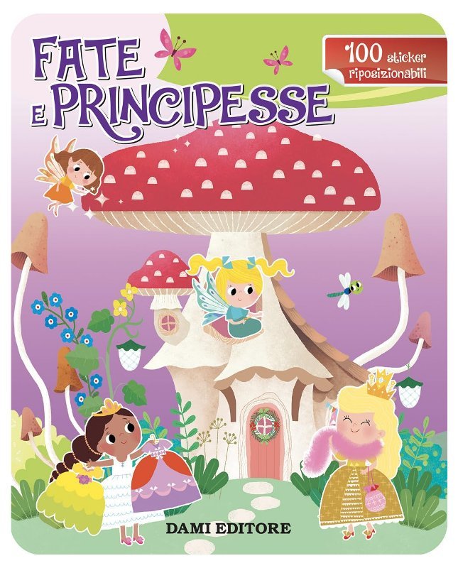 LIBR.FATE E PRINCIPESSE (DAMI EDITORE) Giunti Editore S.P.A. (libretti per bambini)