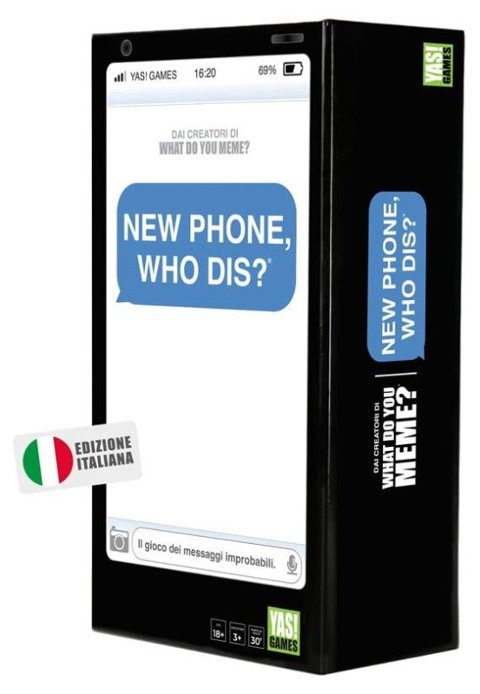 NEW PHONE, WHO DIS? Rocco Giocattoli SRL