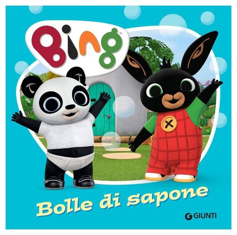 LIBRETTO BING BOLLE DI SAPONE Giunti Editore S.P.A. (libretti per bambini)