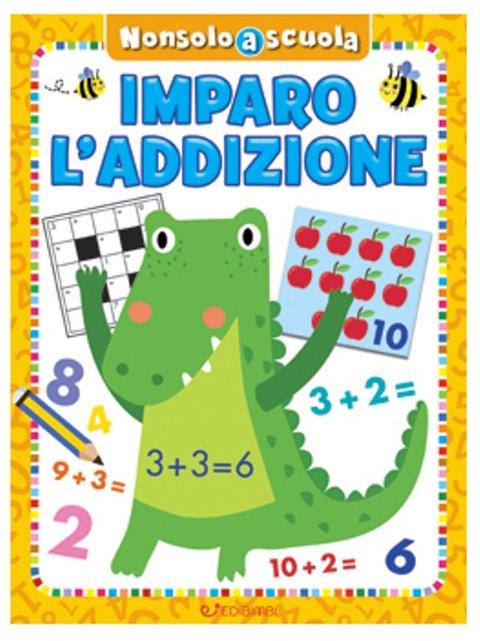 NONSOLOASCUOLA IMPARO L'ADDIZIONE Edicart Style SRL (Libri per bambini)
