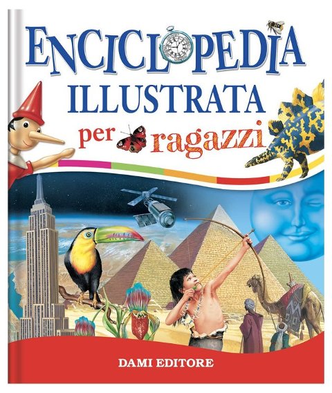 LIBR.ENCICLOPEDIA ILLUSTRATA PER RAGAZZI (DAMI EDITORE) Giunti Editore S.P.A. (libretti per bambini)