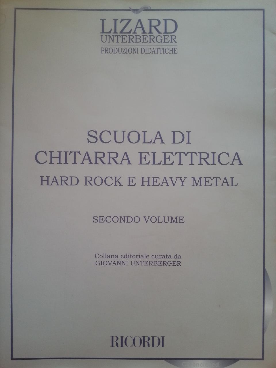 SCUOLA DI CHITARRA ELETTRICA VOLUME SECONDO HARD ROK E HEAVY METAL LIZARD RICORDI