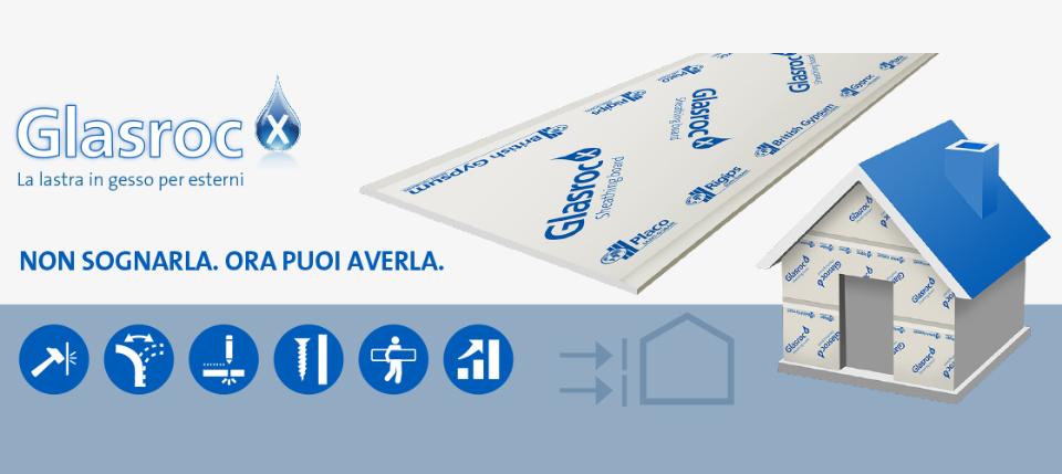 Lastra in gesso fibrorinforzato per applicazioni esterne ed interne  Gyproc Glasroc X