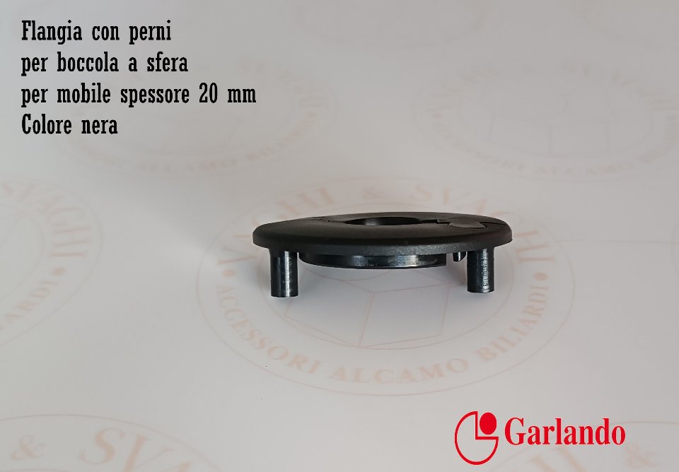 FLANGIA CON PERNI PER BOCCOLA  A SFERA (DIAM 16 MM) GARLANDO 3 MISURE COLORE NERA