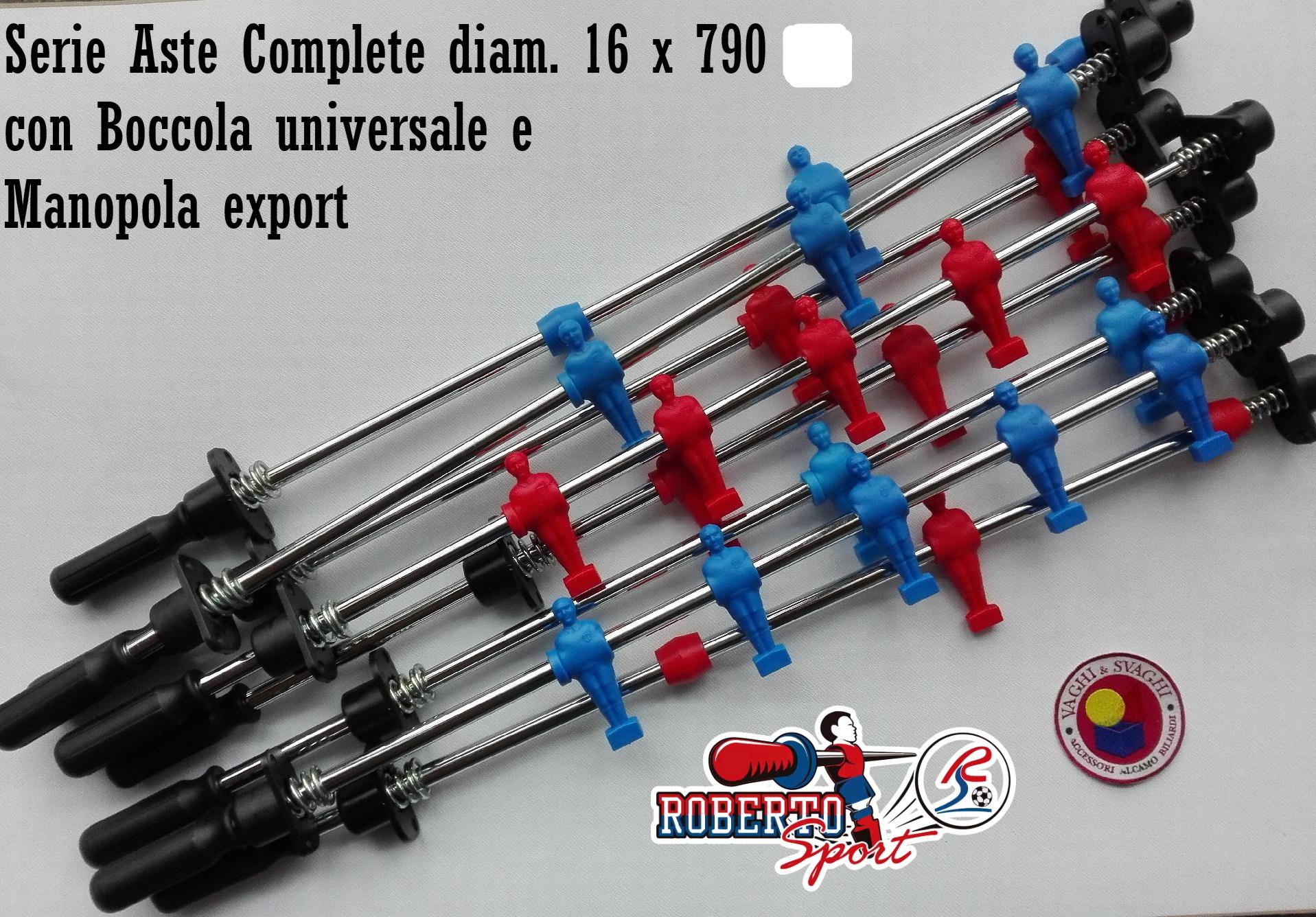 SERIE ASTE COMPLETE 16 X 790 MM. ROBERTO SPORT BOCCOLA UNIVERSALE/ MAN EXPORT