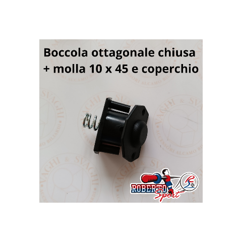 BOCCOLA OTTAGONALE CHIUSA ROBERTO SPORT CON MOLLA 10 X 45 MM.
