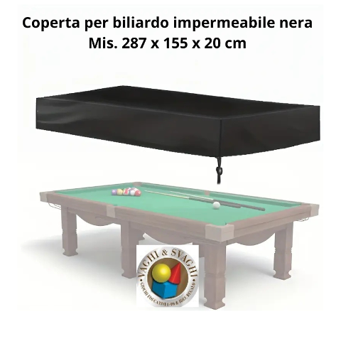 COPERTA PER BILIARDO IMPERMEABILE COLORE NERO MIS. 287 X 155 X 20 CM