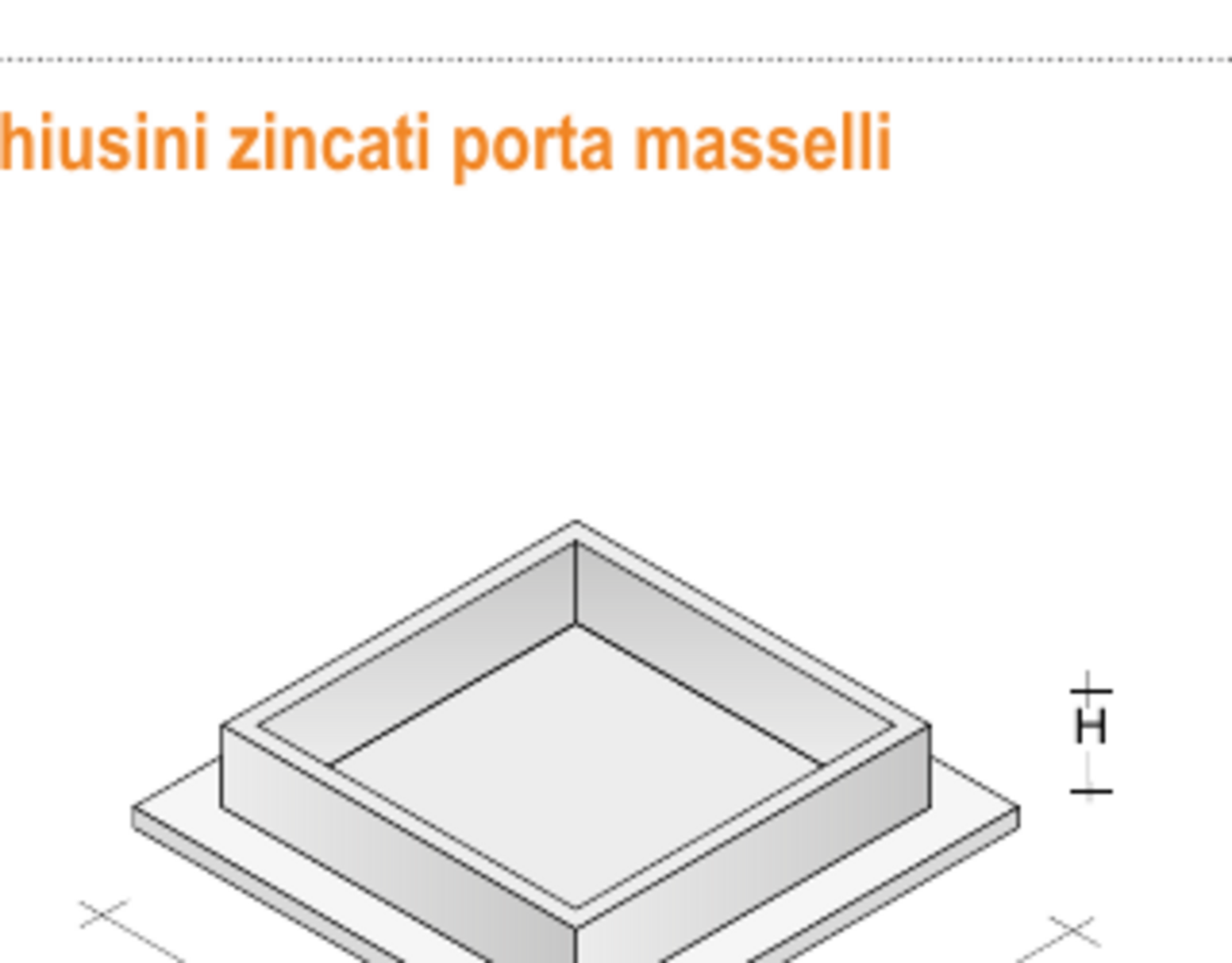 Chiusini Zincati Porta Masselli Paviblok Acciaio zincato, formati 30x30–60x60 cm